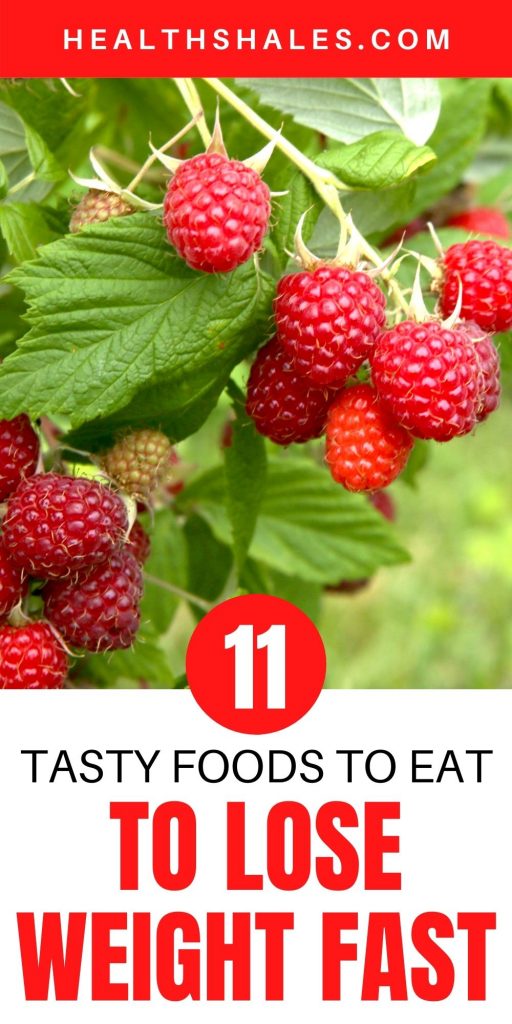 11 Tasty Foods to Eat to Lose Weight Fast
